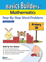 Basics Builders Mathematics Step-By-Step Word Problems For First Grade / Grade 1 / Primary 1 Book A (Singapore Math) (Joseph D. Lee) Basics Builders Mathematics Step-By-Step Word Problems For First Grade / Grade 1 / Primary 1 Book A (Singapore Math) (Joseph D. Lee)