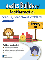 Basics Builders Mathematics Step-By-Step Word Problems For First Grade / Primary 1 Book B (Singapore Math) (Joseph D. Lee) Basics Builders Mathematics Step-By-Step Word Problems For First Grade / Primary 1 Book B (Singapore Math) (Joseph D. Lee)