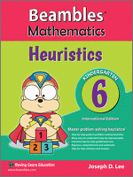 Beambles Mathematics Heuristics For Kindergarten / Preschool Book 6 (Singapore Math) (Joseph D. Lee) International Edition