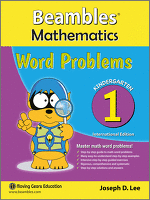 Beambles Mathematics Word Problems For Kindergarten / Preschool Book 1 (Singapore Math) (Joseph D. Lee) Beambles Mathematics Word Problems For Kindergarten / Preschool Book 1 (Singapore Math) (Joseph D. Lee)