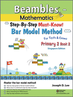 Beambles Mathematics Bar Model Method For Second Grade / Grade 2 / Primary 2 Book 2 (Singapore Math) (Joseph D. Lee)
