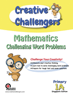 Creative Challengers Mathematics Challenging Word Problems For First Grade / Grade 1 / Primary 1 Book A Creative Challengers Mathematics Challenging Word Problems For First Grade / Grade 1 / Primary 1 Book A