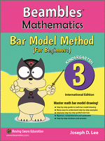 Beambles Mathematics Bar Model Method For Beginners For Kindergarten / Preschool Book 3 (Singapore Math) (Joseph D. Lee) International Edition