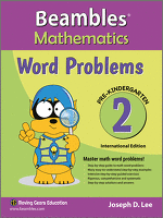 Beambles Mathematics Word Problems For Pre-Kindergarten / Nursery Book 2 (Singapore Math) (Joseph D. Lee)