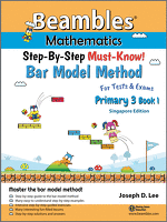 Beambles Mathematics Bar Model Method For Third Grade / Grade 3 / Primary 3 Book 1 (Singapore Math) (Joseph D. Lee)
