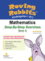Roving Rabbits Mathematics Step-By-Step Exercises For Kindergarten / Preschool First Year (K1) (Singapore Math) (Joseph D. Lee) Book A Singapore Edition
