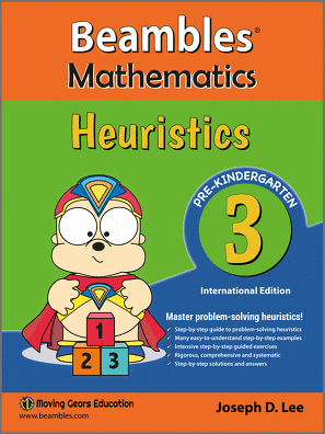Beambles Mathematics Heuristics For Pre-Kindergarten / Nursery Book 3 (Singapore Math) (Joseph D. Lee)