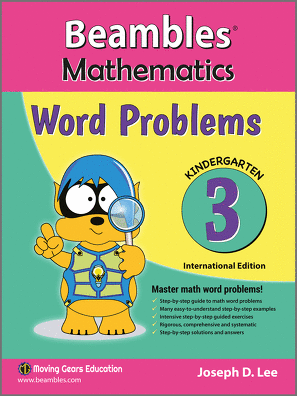 Beambles Mathematics Word Problems For Kindergarten / Preschool Book 3 (Singapore Math) (Joseph D. Lee)
