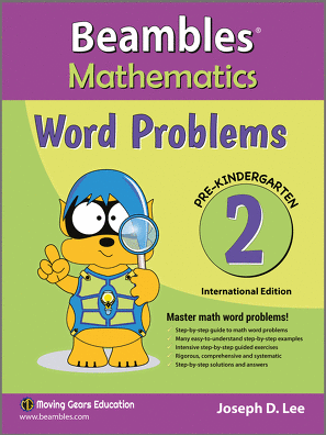 Beambles Mathematics Word Problems For Pre-Kindergarten / Nursery Book 2 (Singapore Math) (Joseph D. Lee)