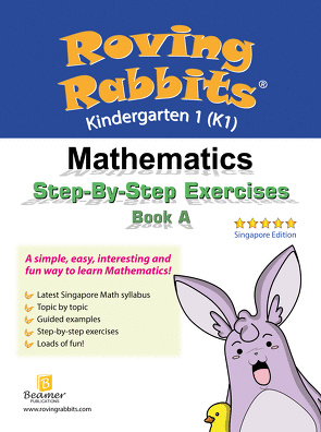 Roving Rabbits Mathematics Step-By-Step Exercises For Kindergarten / Preschool First Year (K1) (Singapore Math) (Joseph D. Lee)